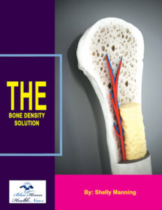 The Bone Density Solution Reviews: Natural Bone Strengthening Program by Shelly Manning Enters Commercial Market